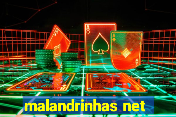 malandrinhas net